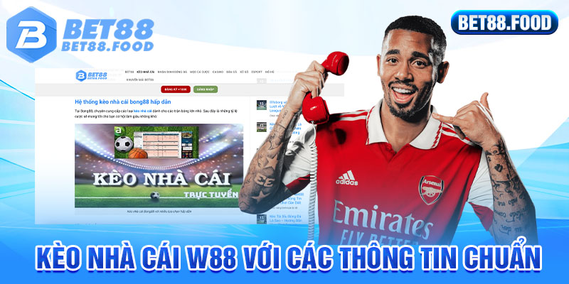 Kèo nhà cái W88 với các thông tin chuẩn