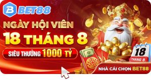 Ngày 18 Hàng Tháng Nghìn Tỷ Được Phân Phát Tại bet88