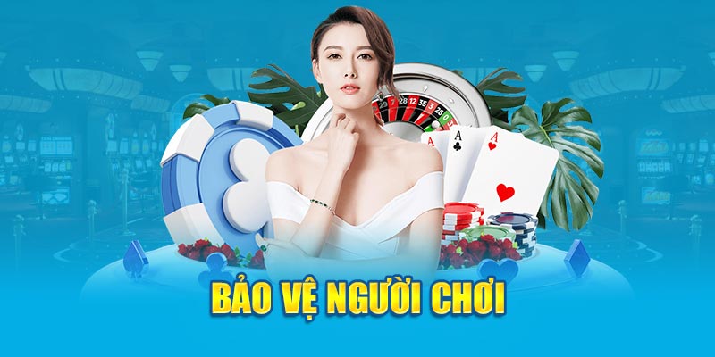  Bảo vệ người chơi