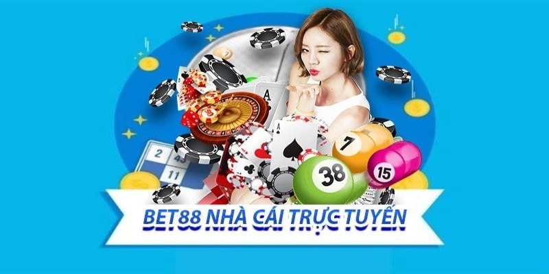 BET88 là nơi để mọi người cá cược an toàn nhất